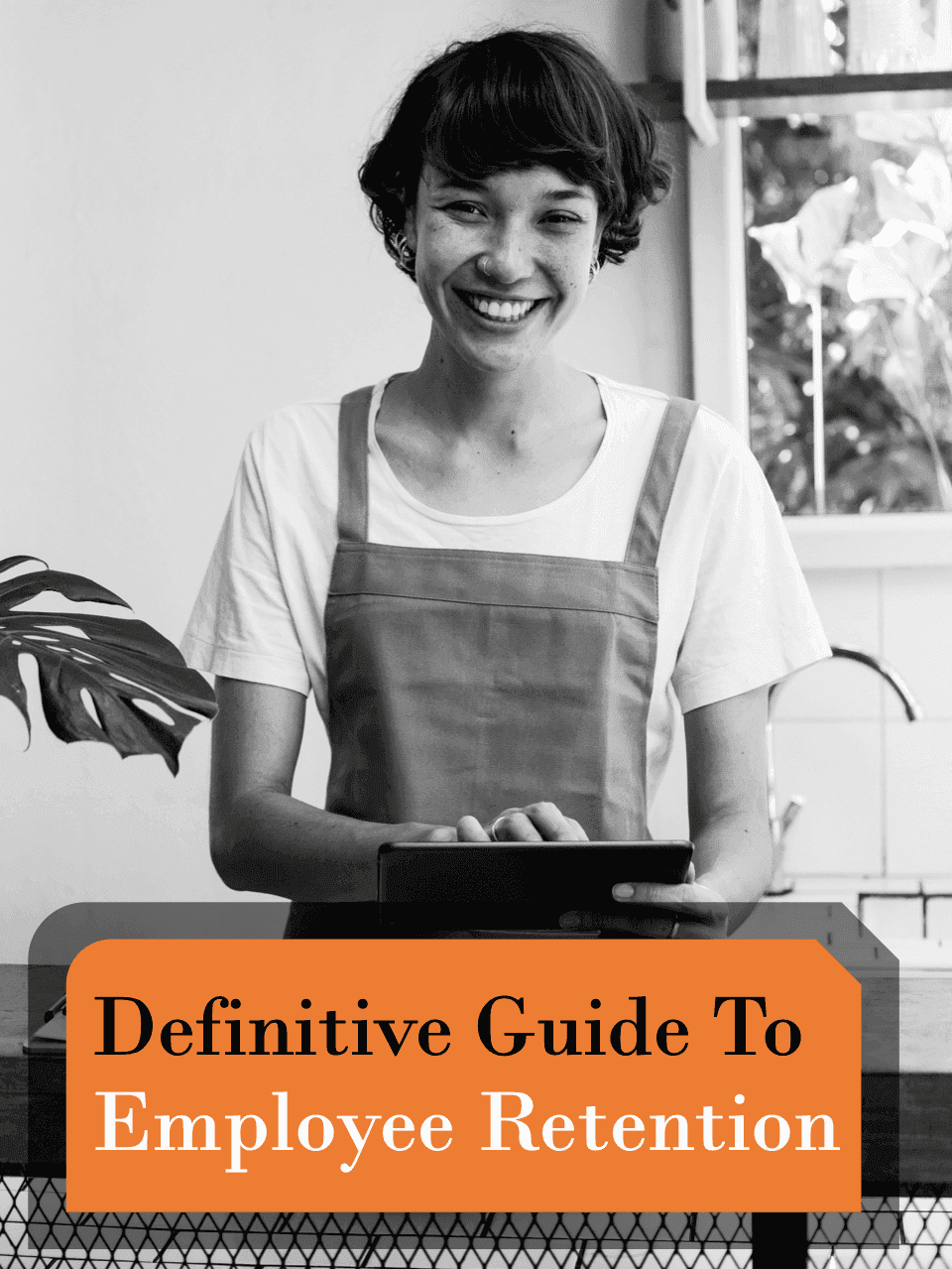 Definitive Guide To Employee Retention