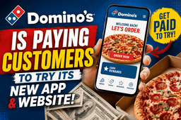 Domino’s Pays Customers for App Feedback