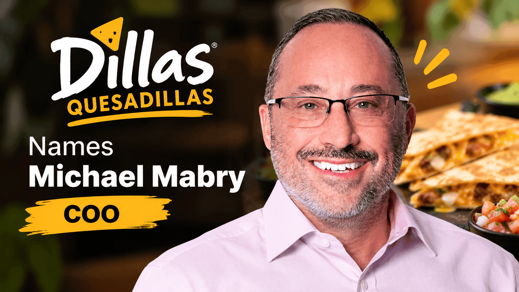 Dillas Quesadillas Welcomes COO Michael Mabry-1